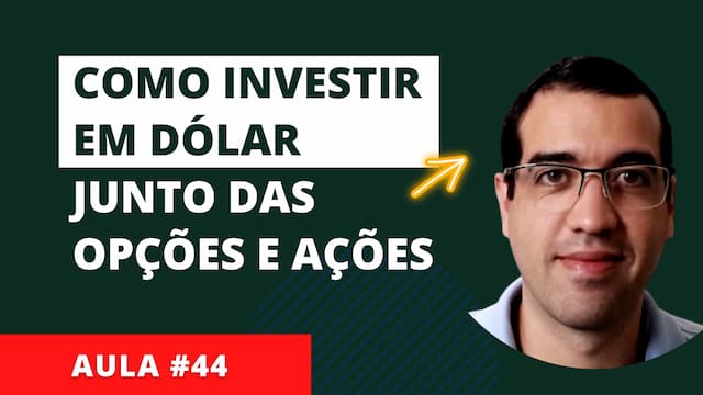 Como Investir Em Dólar Junto Das Opções E Ações Caio Mathias